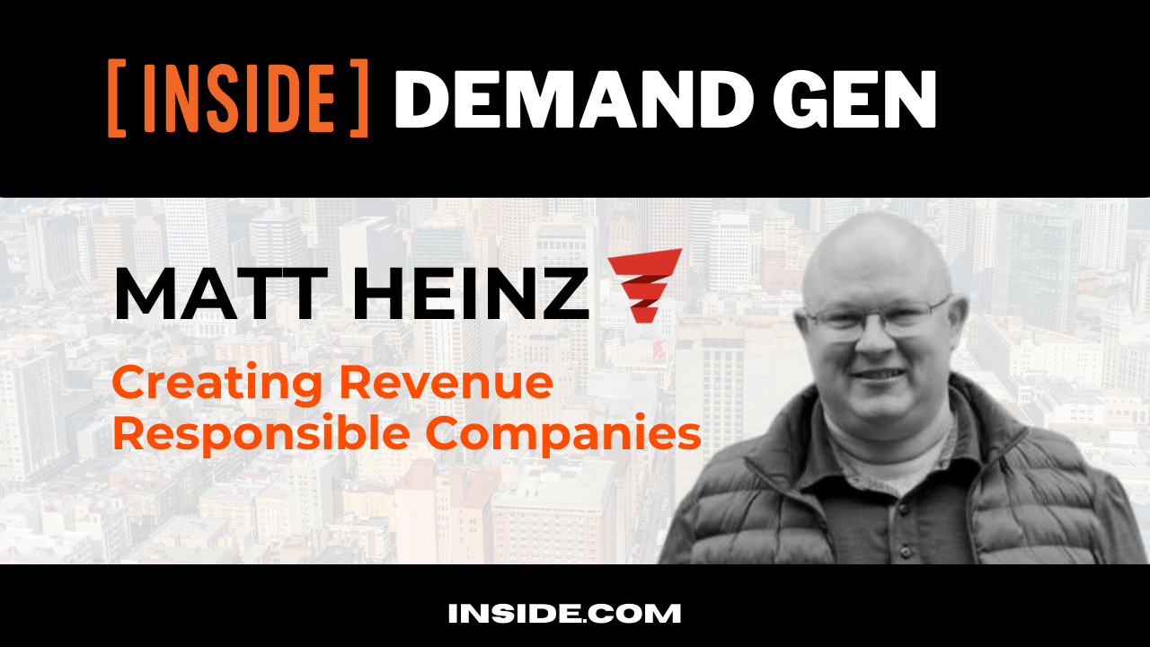Inside Demand Gen with Matt Heinz